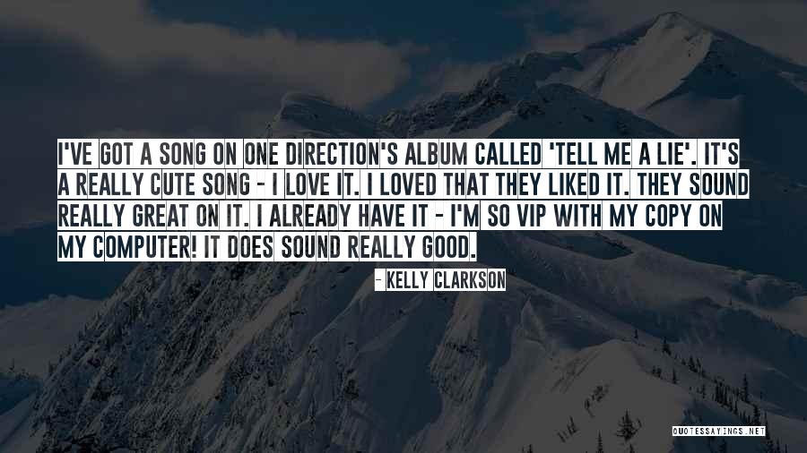 I Love One Direction Quotes By Kelly Clarkson