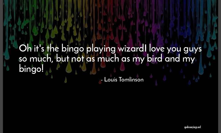 I Love One Direction Quotes By Louis Tomlinson I Love One Direction Quotes By Louis Tomlinson