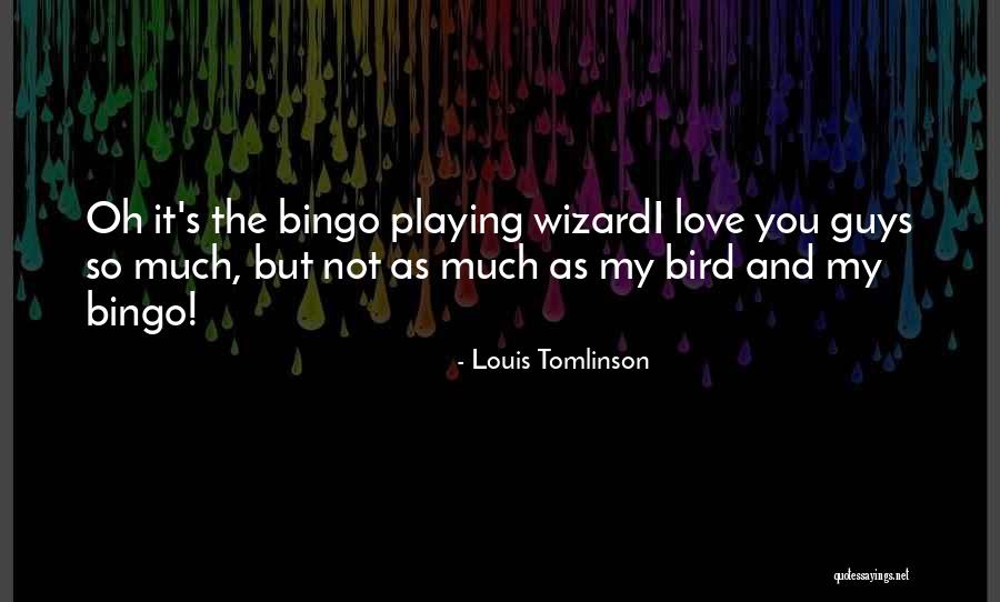 I Love One Direction Quotes By Louis Tomlinson