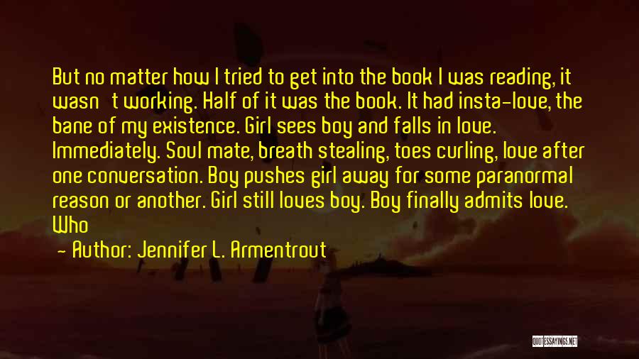 I Love One Girl Quotes By Jennifer L. Armentrout