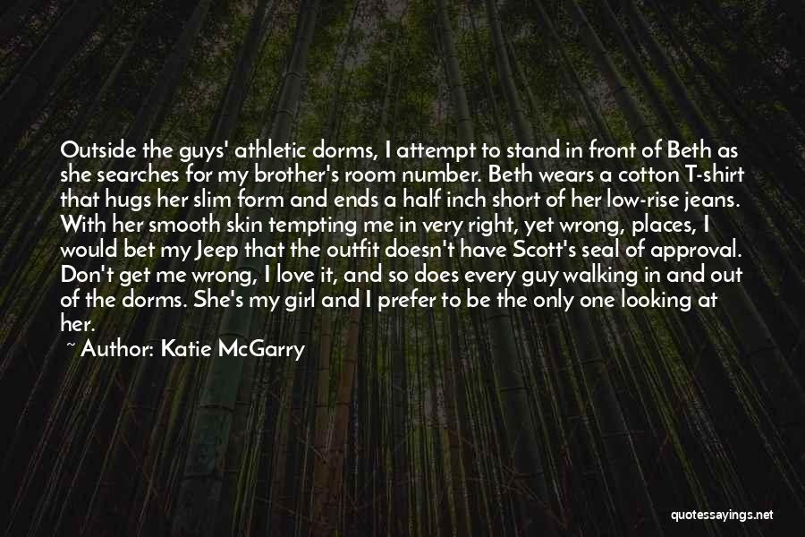 I Love One Girl Quotes By Katie McGarry