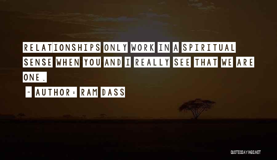 I Love Only One Quotes By Ram Dass