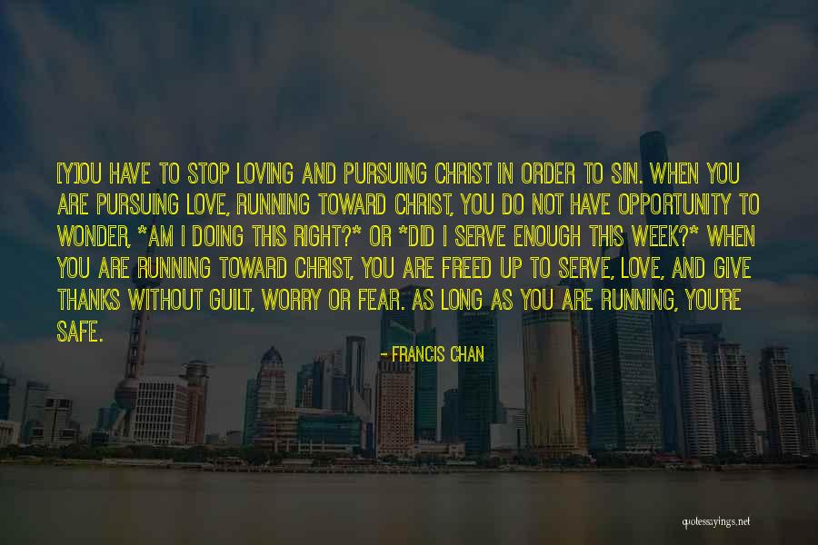 I Love Ou Quotes By Francis Chan I Love Ou Quotes By Francis Chan