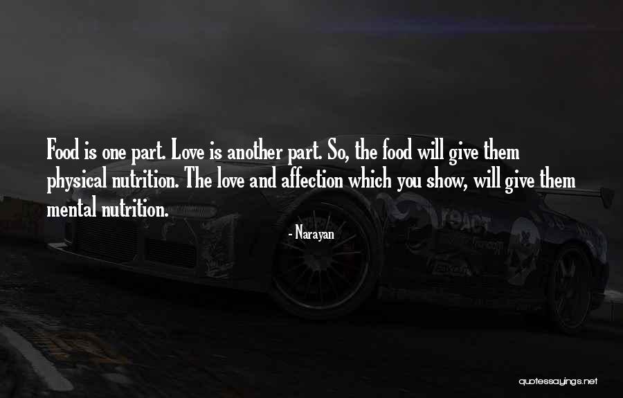 I Love Physical Affection Quotes By Narayan I Love Physical Affection Quotes By Narayan