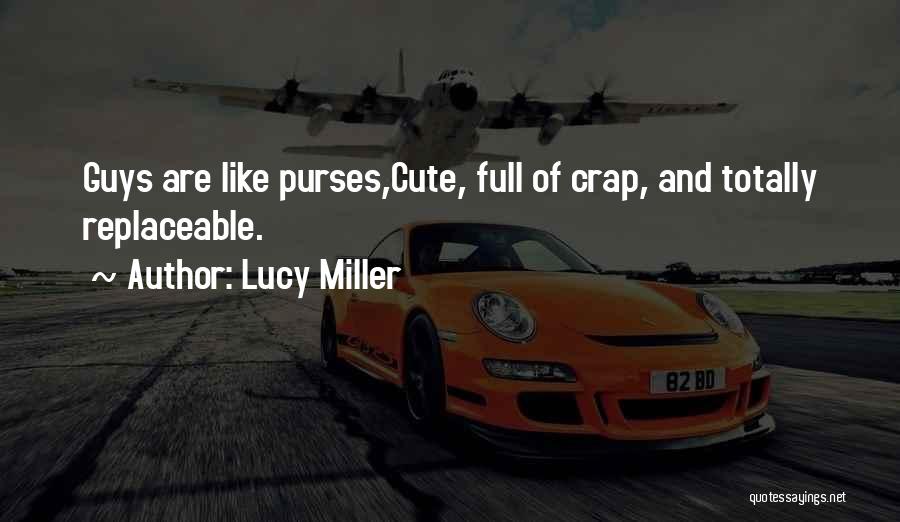 I Love Purses Quotes By Lucy Miller