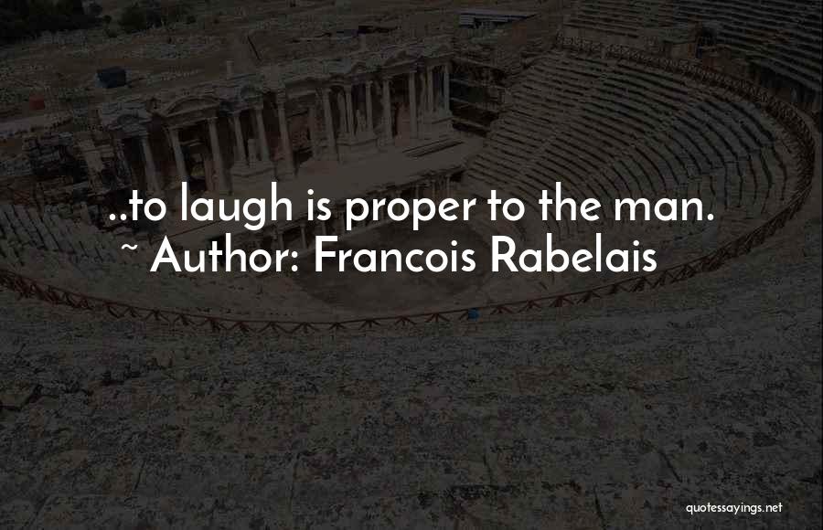 I Love Qatar Quotes By Francois Rabelais