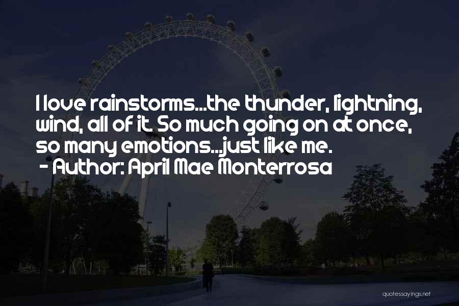 I Love Rain Quotes By April Mae Monterrosa