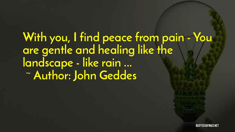 I Love Rain Quotes By John Geddes