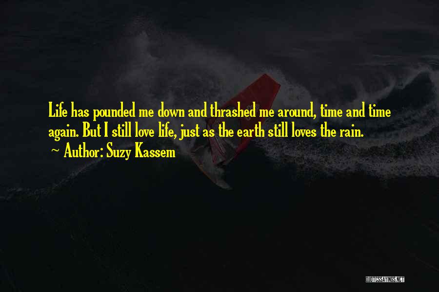 I Love Rain Quotes By Suzy Kassem