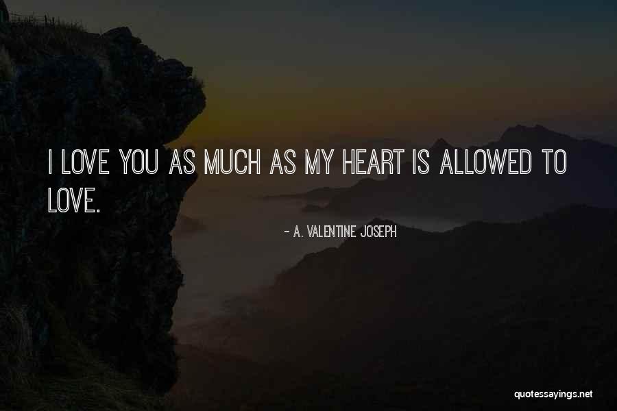 I Love Romance Novel Quotes By A. Valentine Joseph I Love Romance Novel Quotes By A. Valentine Joseph