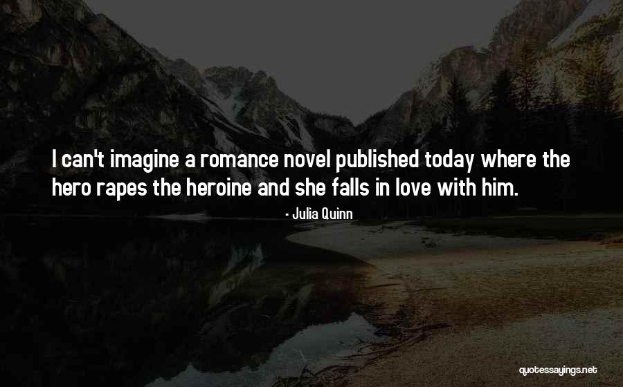 I Love Romance Novel Quotes By Julia Quinn I Love Romance Novel Quotes By Julia Quinn