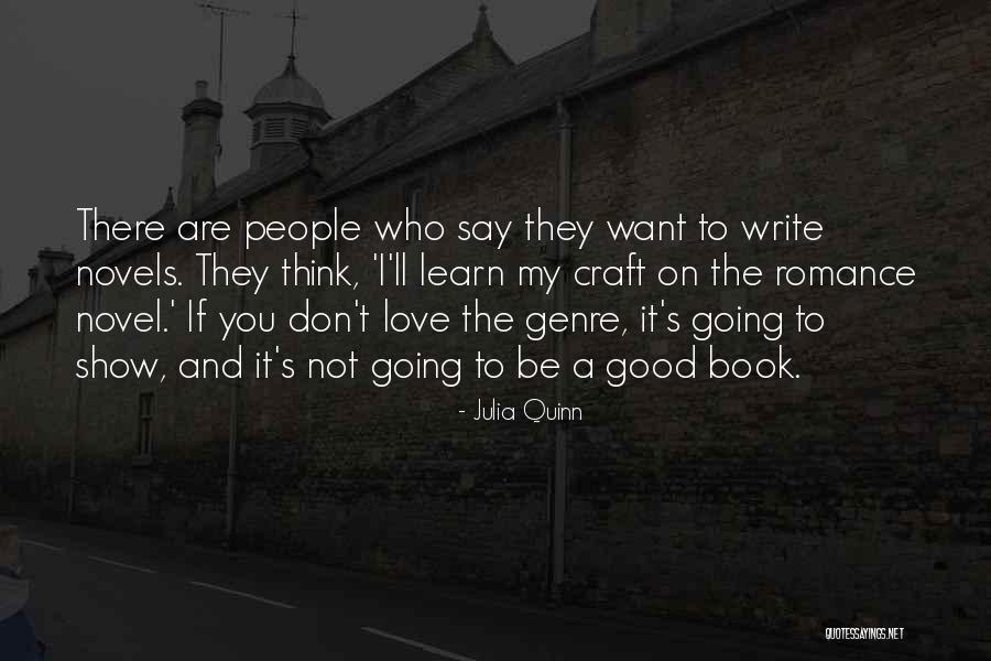 I Love Romance Novel Quotes By Julia Quinn I Love Romance Novel Quotes By Julia Quinn