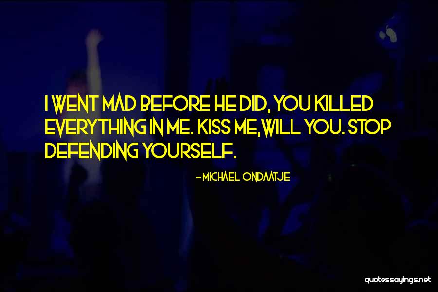 I Love Romance Novel Quotes By Michael Ondaatje I Love Romance Novel Quotes By Michael Ondaatje