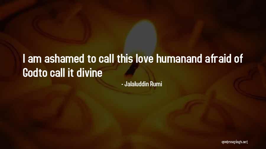 I Love Rumi Quotes By Jalaluddin Rumi I Love Rumi Quotes By Jalaluddin Rumi