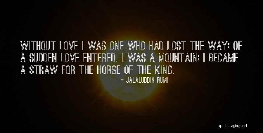 I Love Rumi Quotes By Jalaluddin Rumi I Love Rumi Quotes By Jalaluddin Rumi