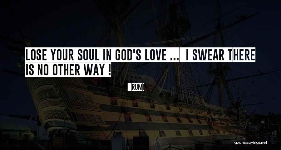 I Love Rumi Quotes By Rumi I Love Rumi Quotes By Rumi