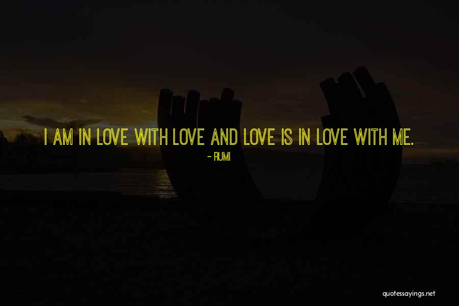 I Love Rumi Quotes By Rumi I Love Rumi Quotes By Rumi
