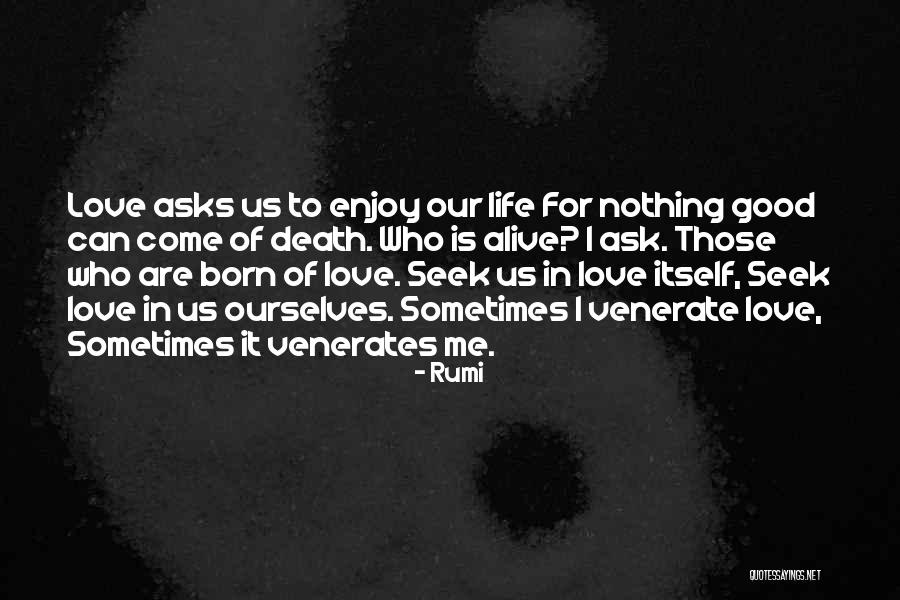 I Love Rumi Quotes By Rumi I Love Rumi Quotes By Rumi