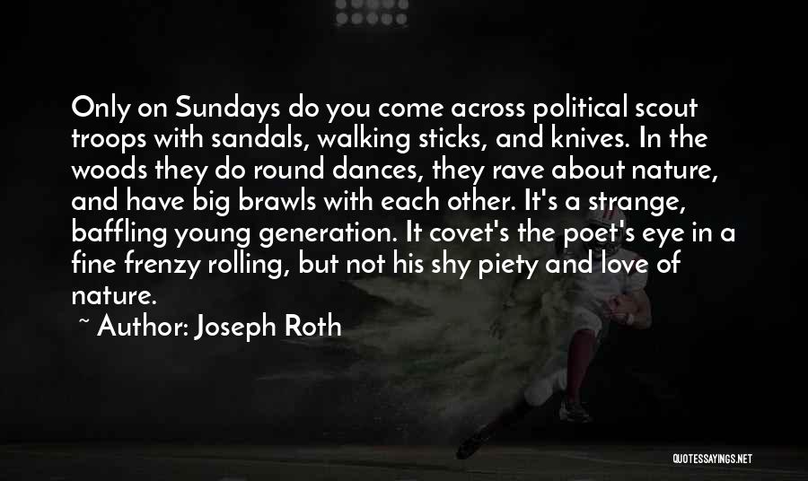 I Love Sandals Quotes By Joseph Roth