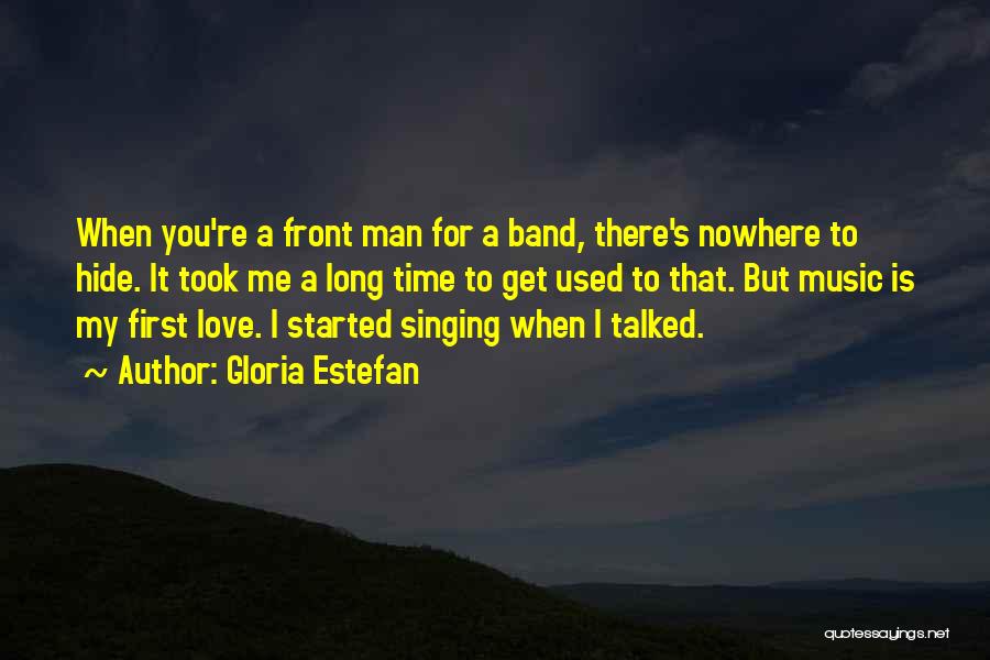 I Love Singing Quotes By Gloria Estefan