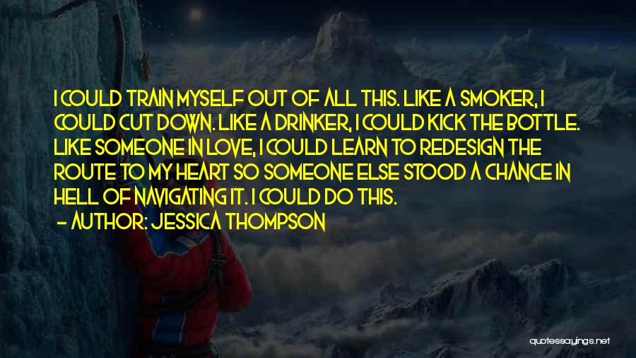 I Love Someone Else Quotes By Jessica Thompson