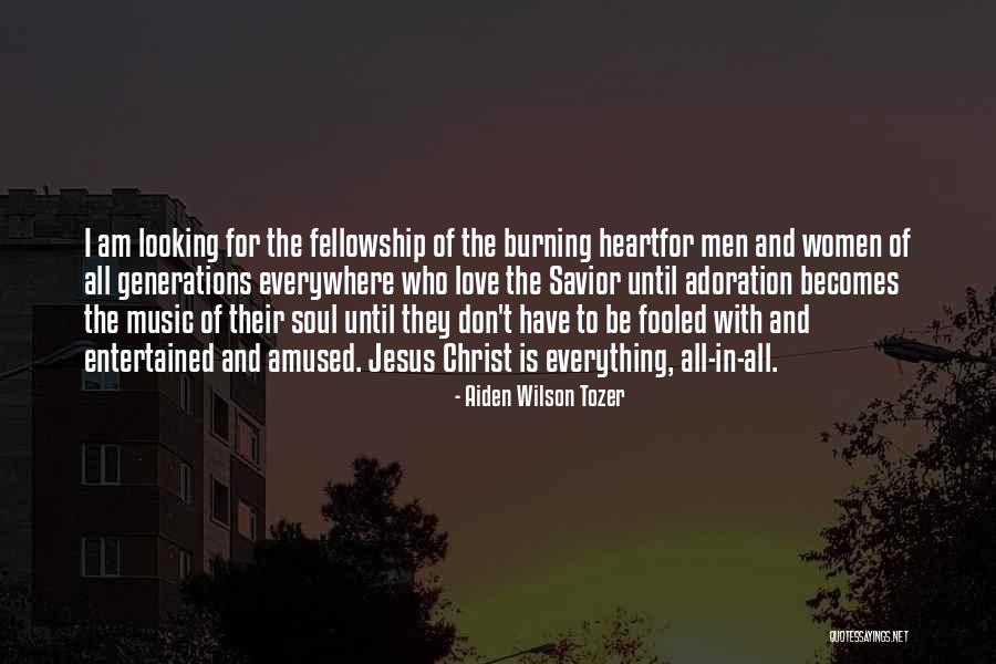 I Love Soul Music Quotes By Aiden Wilson Tozer