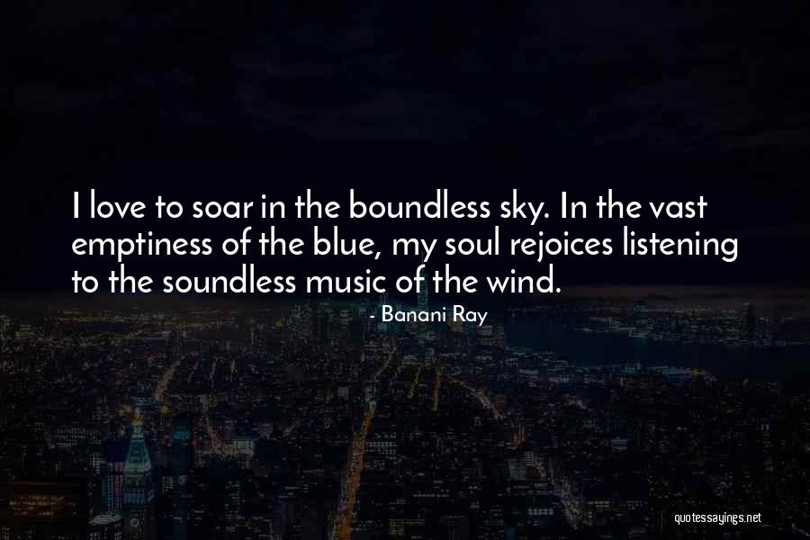 I Love Soul Music Quotes By Banani Ray