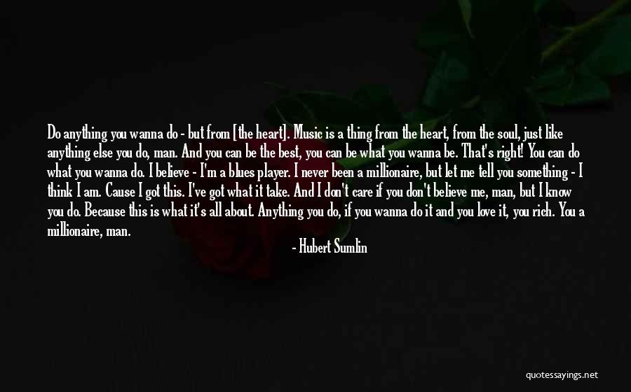 I Love Soul Music Quotes By Hubert Sumlin I Love Soul Music Quotes By Hubert Sumlin