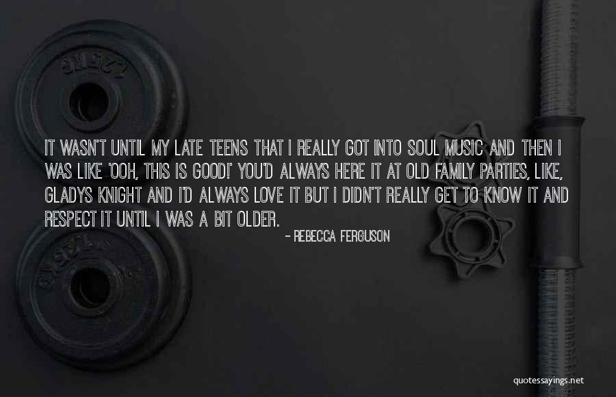 I Love Soul Music Quotes By Rebecca Ferguson