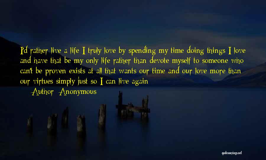 I Love Spending My Time With You Quotes By Anonymous