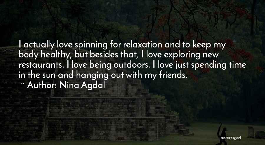 I Love Spending My Time With You Quotes By Nina Agdal