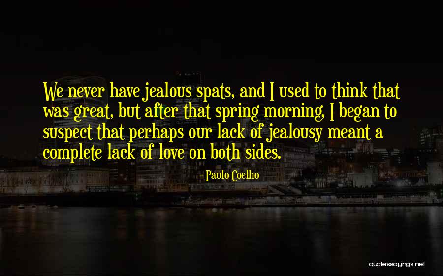 I Love Spring Quotes By Paulo Coelho I Love Spring Quotes By Paulo Coelho