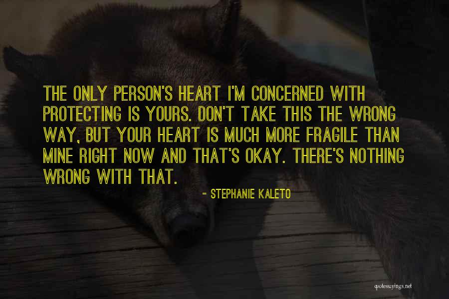 I Love Stephanie Quotes By Stephanie Kaleto I Love Stephanie Quotes By Stephanie Kaleto