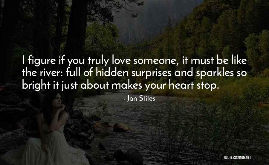 I Love Surprises Quotes By Jan Stites I Love Surprises Quotes By Jan Stites