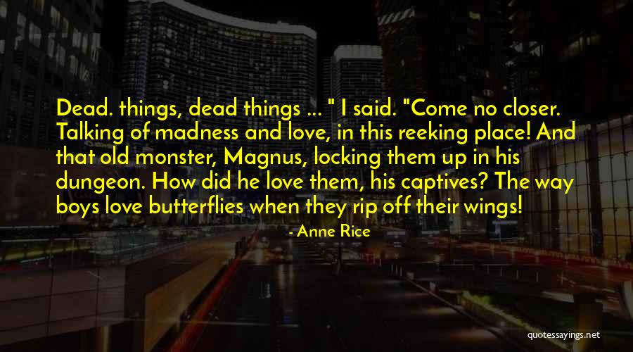 I Love Talking Quotes By Anne Rice I Love Talking Quotes By Anne Rice