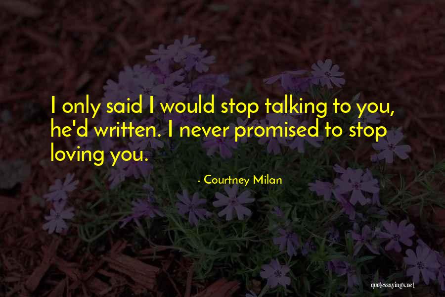 I Love Talking Quotes By Courtney Milan I Love Talking Quotes By Courtney Milan