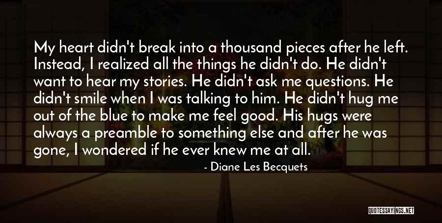 I Love Talking Quotes By Diane Les Becquets I Love Talking Quotes By Diane Les Becquets