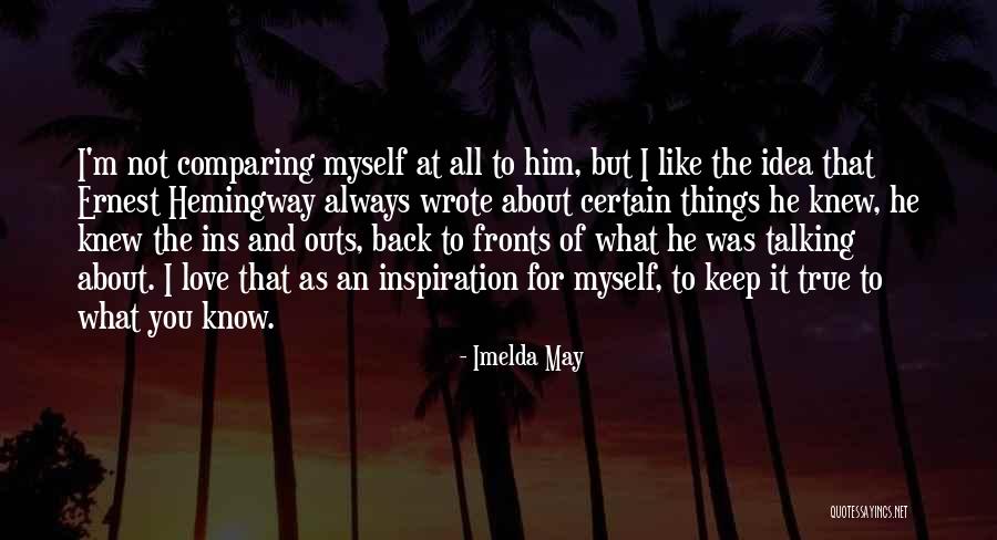 I Love Talking Quotes By Imelda May I Love Talking Quotes By Imelda May