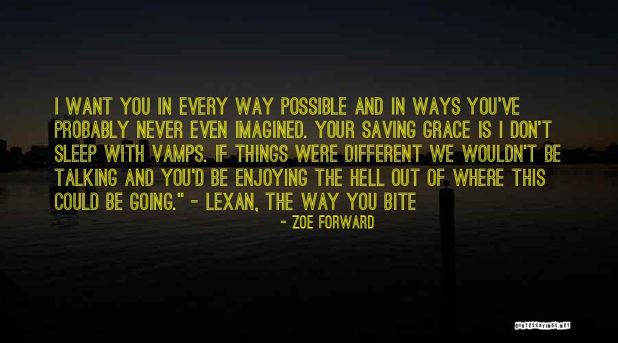 I Love Talking Quotes By Zoe Forward I Love Talking Quotes By Zoe Forward