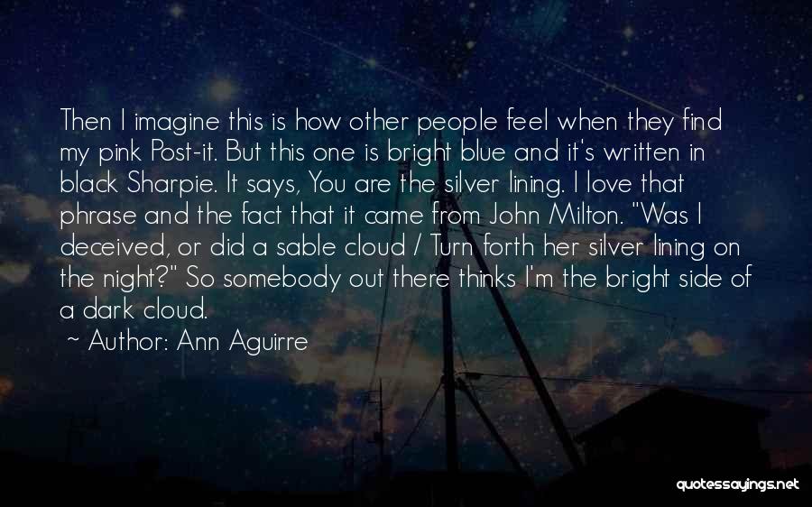 I Love The Fact That Quotes By Ann Aguirre