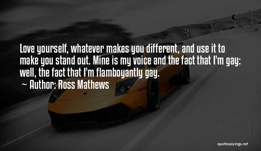 I Love The Fact That Quotes By Ross Mathews