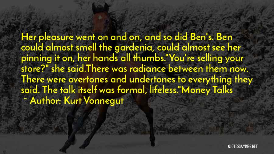 I Love The Way You Smell Quotes By Kurt Vonnegut