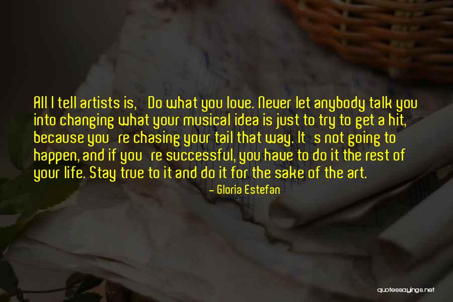 I Love The Way You Talk Quotes By Gloria Estefan