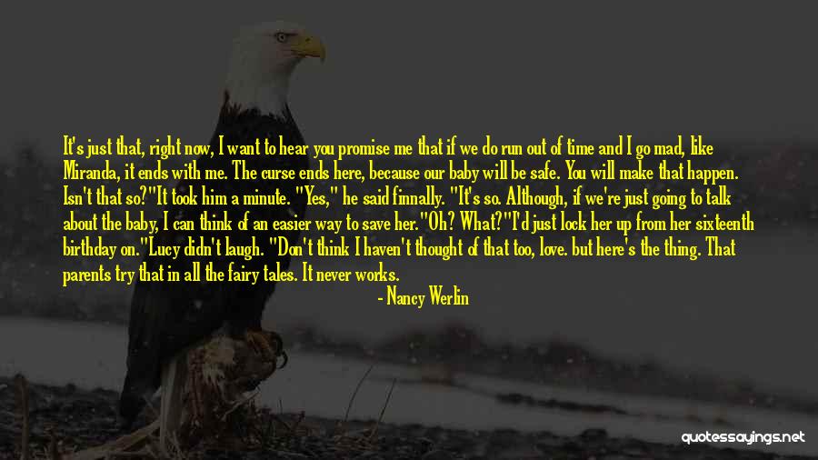 I Love The Way You Talk Quotes By Nancy Werlin