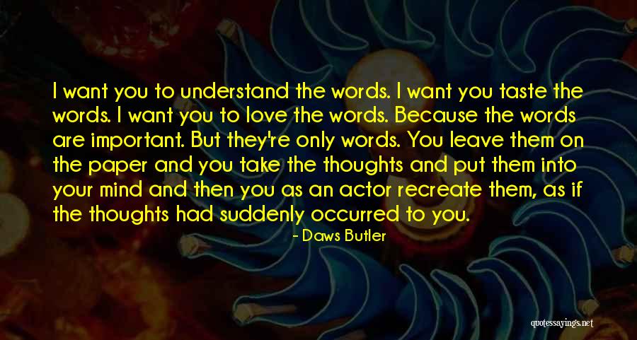 I Love Them Quotes By Daws Butler I Love Them Quotes By Daws Butler