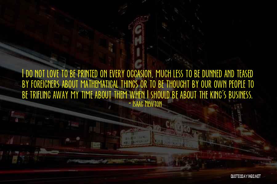 I Love Them Quotes By Isaac Newton I Love Them Quotes By Isaac Newton