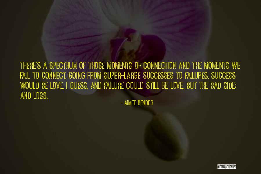 I Love Those Moments Quotes By Aimee Bender I Love Those Moments Quotes By Aimee Bender
