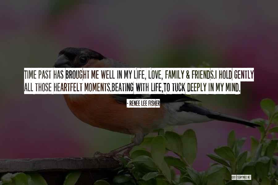 I Love Those Moments Quotes By Renee Lee Fisher I Love Those Moments Quotes By Renee Lee Fisher