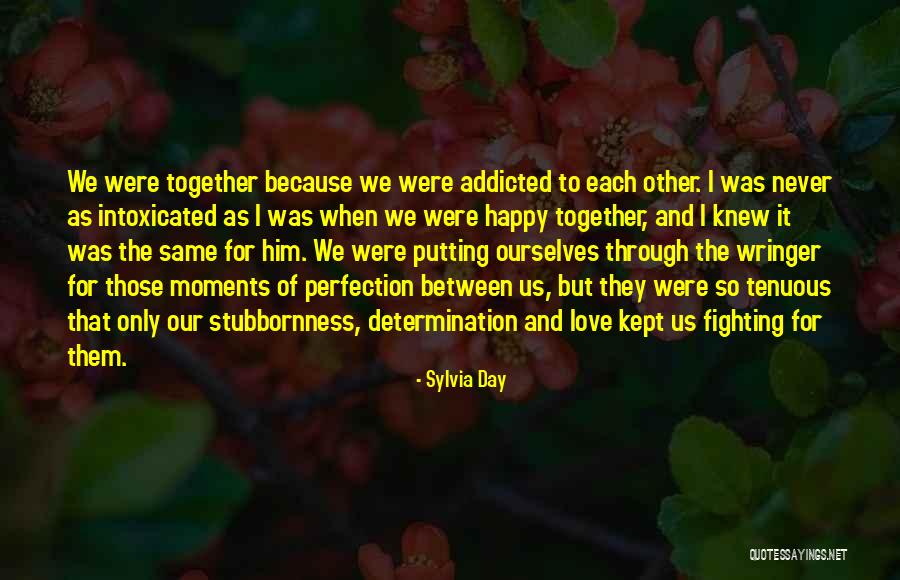 I Love Those Moments Quotes By Sylvia Day