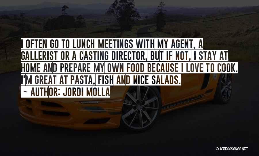 I Love To Cook Quotes By Jordi Molla
